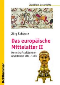 Das europäische Mittelalter II - 