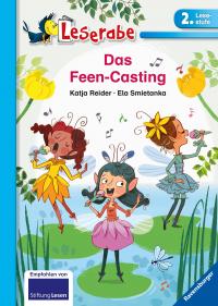 Das Feen-Casting - Leserabe 2. Klasse - Erstlesebuch für Kinder ab 7 Jahren - 