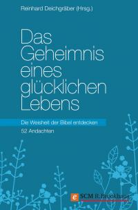 Das Geheimnis eines glücklichen Lebens - 