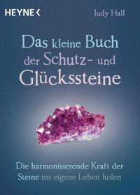 Das kleine Buch der Schutz- und Glückssteine - 