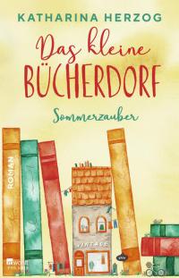 Das kleine Bücherdorf: Sommerzauber - 