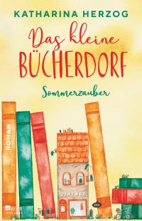 Das kleine Bücherdorf: Sommerzauber - 