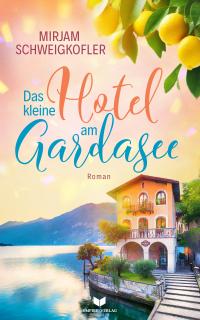 Das kleine Hotel am Gardasee - 