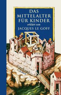 Das Mittelalter für Kinder - 