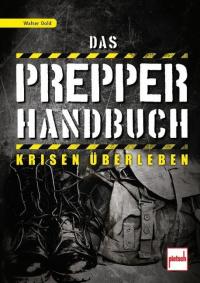 Das Prepper-Handbuch - 