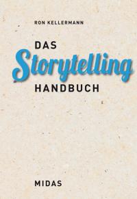 Das Storytelling-Handbuch - 