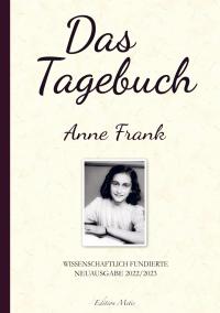 Das Tagebuch der Anne Frank  (Kommentierte Neuauflage 2022/2023) - 
