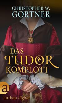 Das Tudor Komplott - 