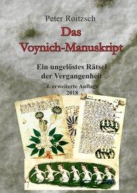 Das Voynich-Manuskript - Ein ungelöstes Rätesel der Vergangenheit - 3. Auflage 2017 - 