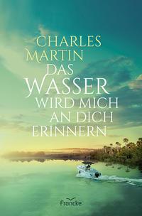 Das Wasser wird mich an dich erinnern - 