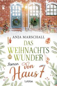 Das Weihnachtswunder von Haus 7 - 