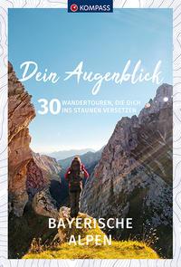 Dein Augenblick Bayerische Alpen - 