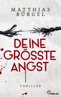 Deine größte Angst - 