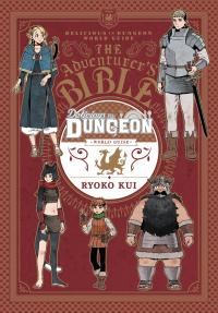 Delicious in Dungeon World Guide: The Adventurer's Bible - 