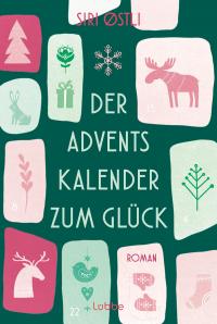 Der Adventskalender zum Glück - 