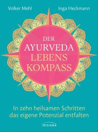 Der Ayurveda-Lebenskompass - 