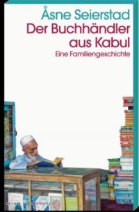 Der Buchhändler aus Kabul - 