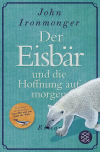 Der Eisbär und die Hoffnung auf morgen - 