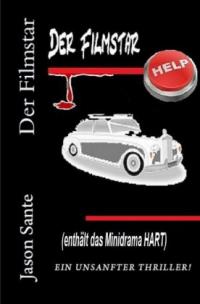 Der Filmstar. Ein unsanfter Thriller! Sonderausgabe! - 