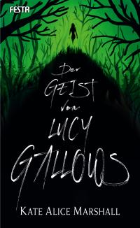 Der Geist von Lucy Gallows - 