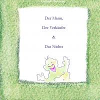 Der Mann, Der Verkäufer & Das Nichts - 