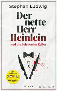 Der nette Herr Heinlein und die Leichen im Keller - 