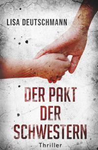 Der Pakt der Schwestern - 