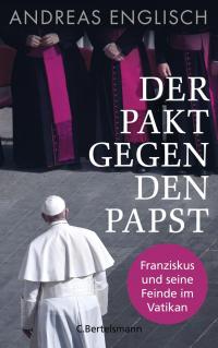 Der Pakt gegen den Papst - 