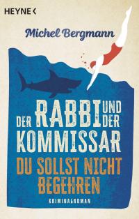 Der Rabbi und der Kommissar: Du sollst nicht begehren - 