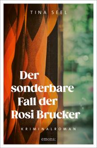 Der sonderbare Fall der Rosi Brucker - 