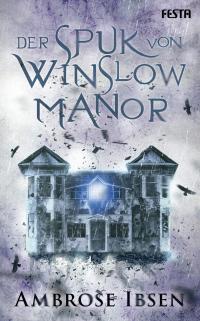 Der Spuk von Winslow Manor - 