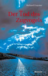 Der Tod des Zugvogels - 