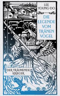 Der träumende Krieger – Die Legende vom Tränenvogel 2 - 