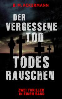 Der vergessene Tod / Todesrauschen - 