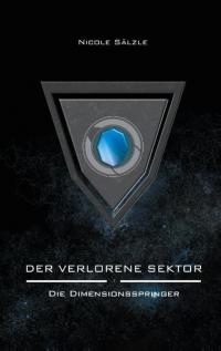 Der Verlorene Sektor: Die Dimensionsspringer - 