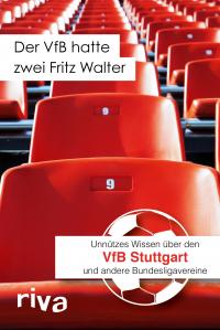 Der VfB hatte zwei Fritz Walter - 