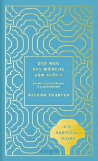 Der Weg des Mönchs zum Glück - 