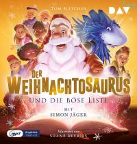 Der Weihnachtosaurus und die böse Liste (Teil 3) - 