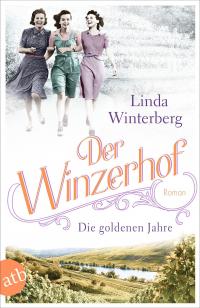 Der Winzerhof – Die goldenen Jahre - 
