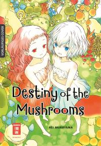 Destiny of the Mushrooms - 