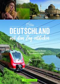 Deutschland mit dem Zug entdecken - 