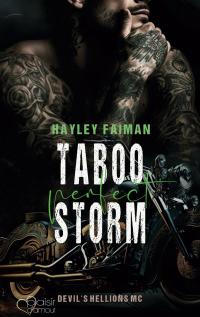 Devil's Hellions MC Teil 3: Taboo Perfect Storm - 