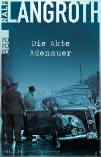 Die Akte Adenauer - 