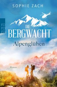 Die Bergwacht: Alpenglühen - 