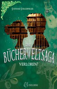 Die Bücherwelt-Saga - 