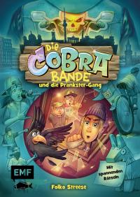 Die Cobra-Bande und die Prankster-Gang (Die Cobra-Bande-Reihe Band 2) - 