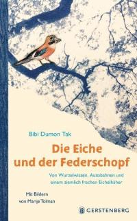 Die Eiche und der Federschopf - 