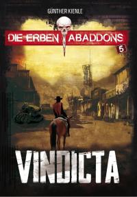 Die Erben Abaddons / Vindicta - 