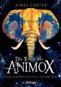 Die Erben der Animox 3. Der Kampf des Elefanten - 