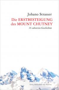 Die Erstbesteigung des Mount Chutney - 